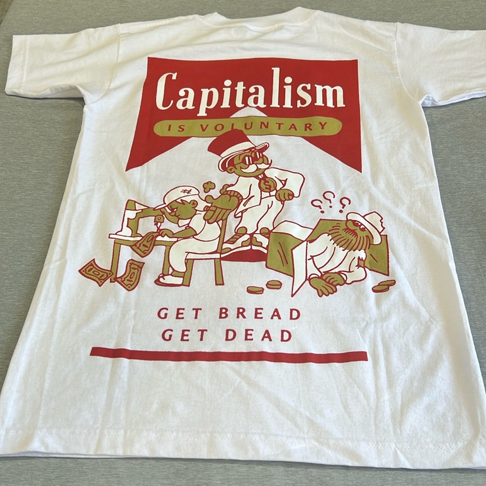 NWOT Merch T Shirt “Capitalism is voluntary, get bread get dead”